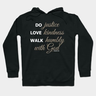 Micah 6:8 scripture Hoodie